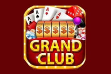 Grand Club - Top game bài cá cược online xanh chín, đẳng cấp