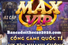 Maxvip - Nhà cái cá cược đẳng cấp, giftcode cực nhiều